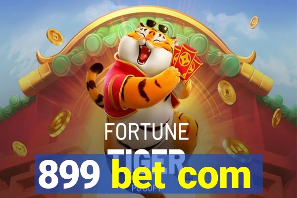 899 bet com